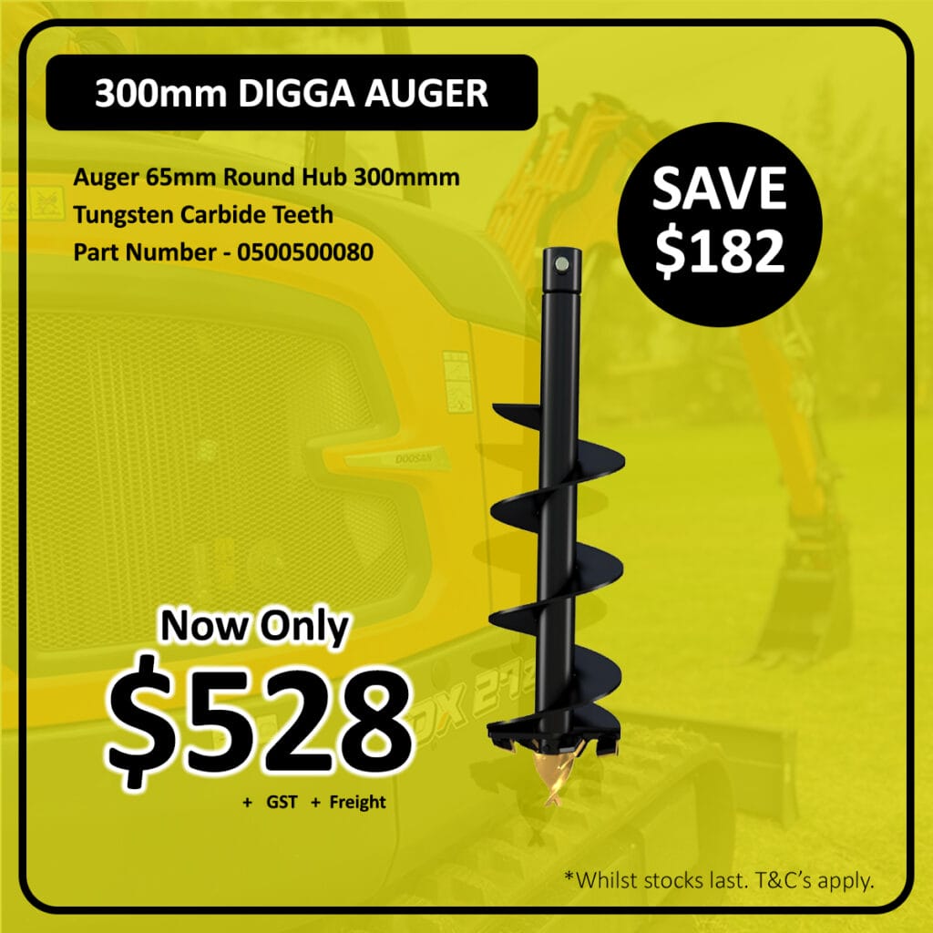 300mm Digga auger promotion: $528, save $182, yellow excavator in background.