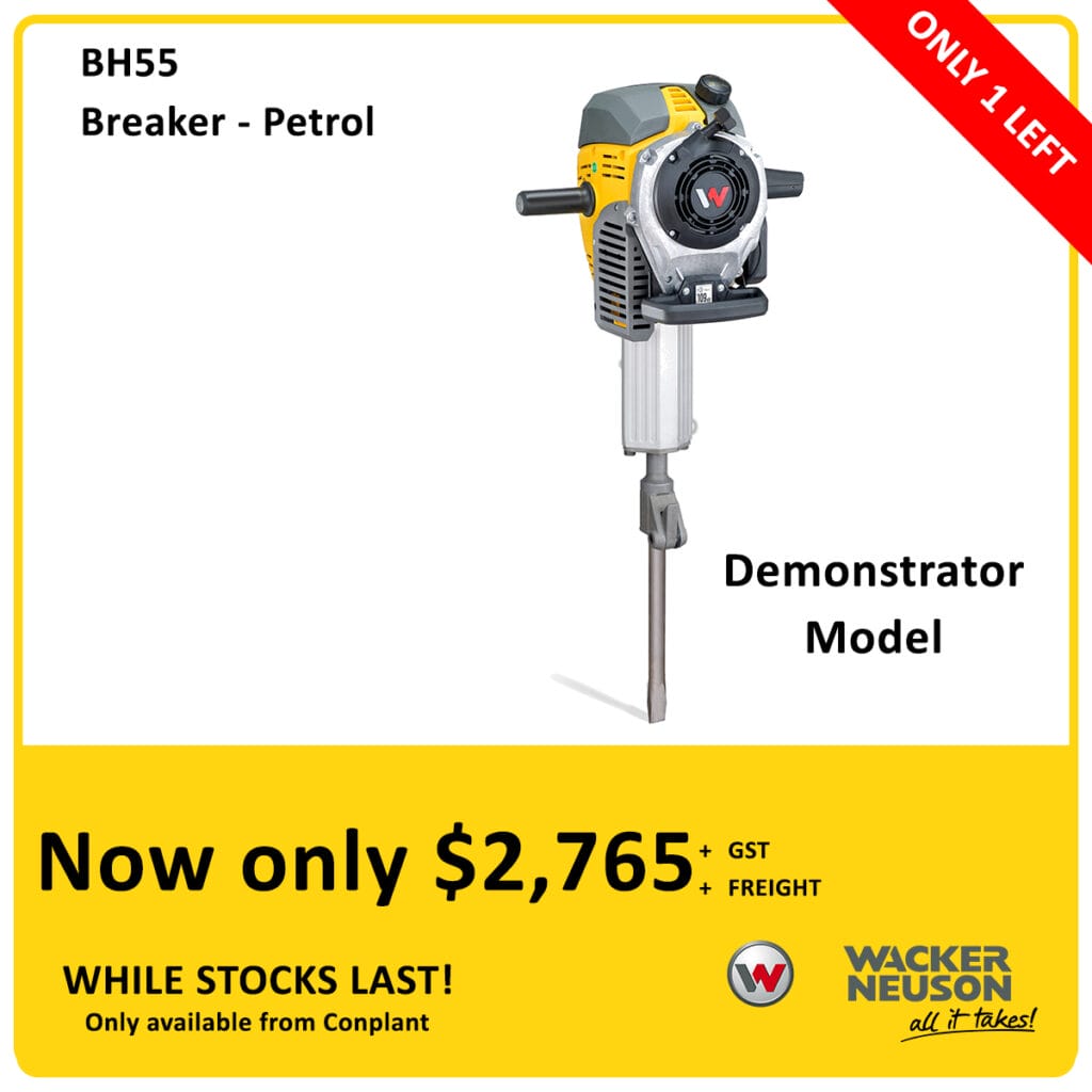 Promotional ad for a Wacker Neuson BH55 Petrol Breaker Demonstrator Model, priced at $2,765 plus GST and freight. Banner states "ONLY 1 LEFT." Offer is only available from Conplant while stocks last.